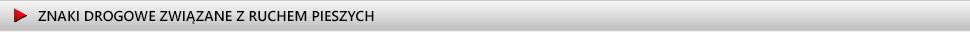 kznaki zwi�zane z ruchem pieszych