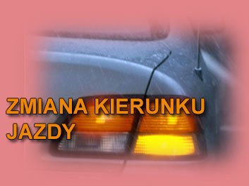zmiana kierunku jazdy
